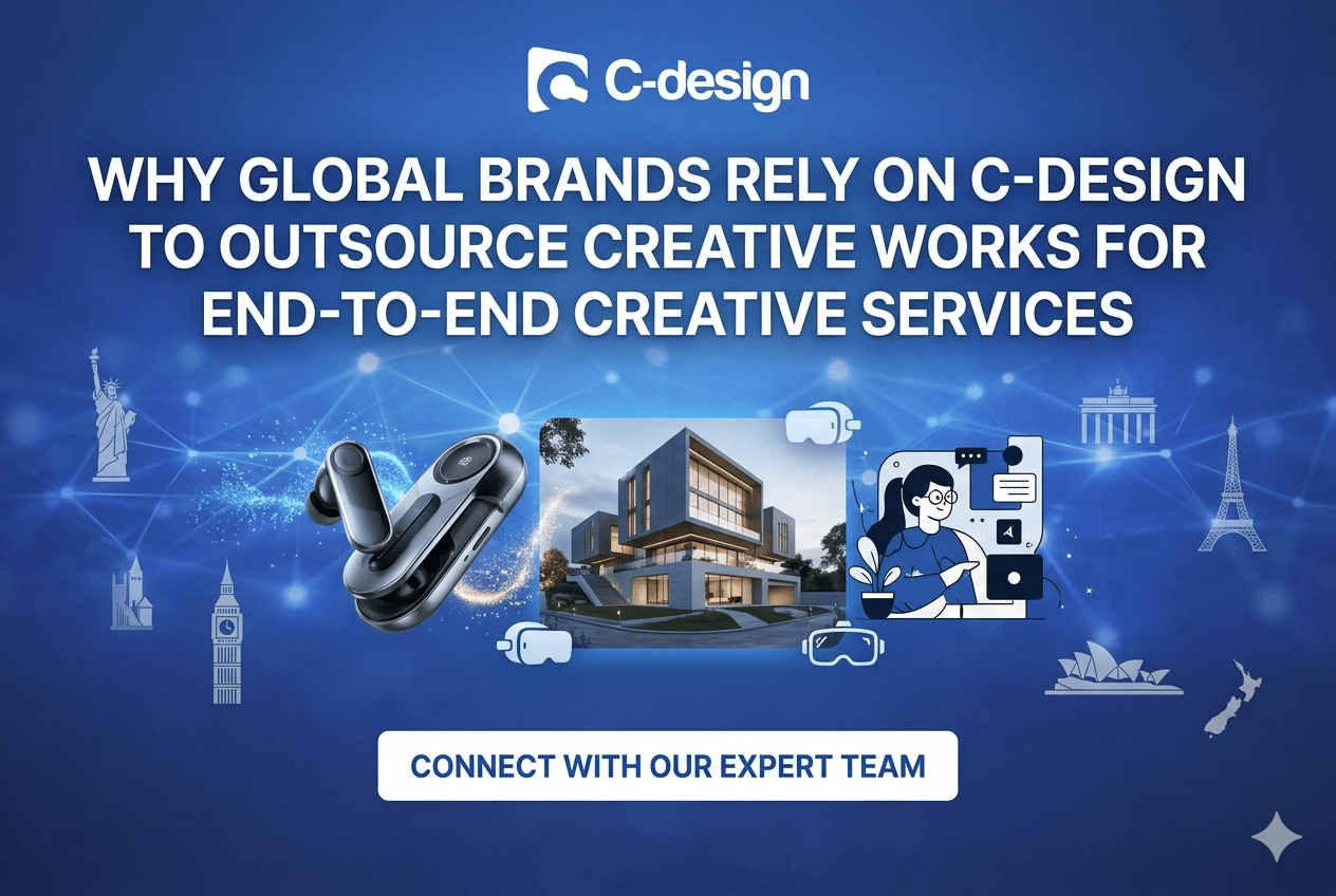 Why Global Brands Rely on C-Design to Outsource Creative Works for End-to-End Creative Services